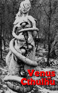 Title: Venus of Cthulhu, Author: First United Church of Cthulhu