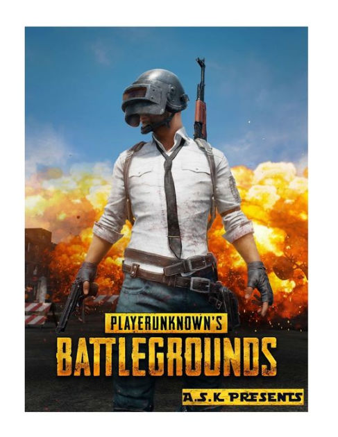 Playerunknowns Battlegrounds Pubg Tips And Tricks A Complete Guide To