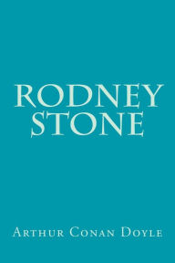 Title: Rodney Stone, Author: Arthur Conan Doyle