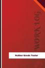 Rubber Goods Tester Work Log: Work Journal, Work Diary, Log - 126 pages, 6 x 9 inches