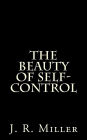 The Beauty Of Self-Control