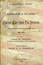 A Corporal's Story: Experiences In The Ranks Of Company C. 81st Ohio Vol. Infantry, During The War For The Maintenance Of The Union, 1861-1864.