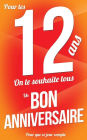 Bon anniversaire - 12 ans: Taille M (12,7x20cm)