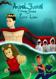 Title: Animal Fusion - O Grande Torneio, Author: Erick Lins