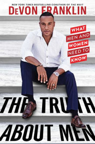 Epub ebooks for download The Truth About Men: What Men and Women Need to Know RTF