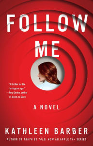 Title: Follow Me, Author: Kathleen Barber