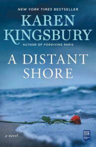 Title: A Distant Shore, Author: Karen Kingsbury