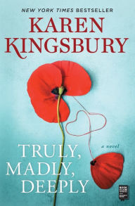 Title: Truly, Madly, Deeply (Baxter Family Series), Author: Karen Kingsbury