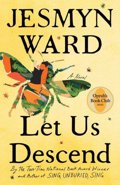 Let Us Descend (Oprah's Book Club) by Jesmyn Ward, Hardcover