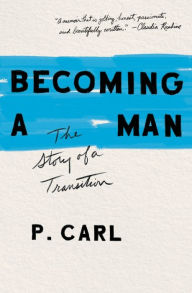 Becoming a Man: The Story of a Transition