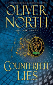 Title: Counterfeit Lies, Author: Oliver North