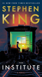 Title: The Institute: A Novel, Author: Stephen King