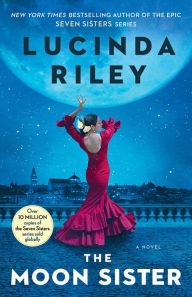 Title: The Moon Sister: A Novel, Author: Lucinda Riley