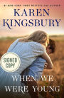 When We Were Young (Signed Book) (Baxter Family Series)