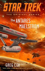 Books download free english The Antares Maelstrom by Greg Cox 9781982113216 PDF DJVU