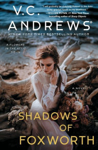 Title: The Shadows of Foxworth (Dollanganger Series #11), Author: V. C. Andrews