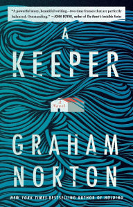 Title: A Keeper: A Novel, Author: Graham Norton