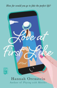 Bestseller books 2018 free download Love at First Like: A Novel by Hannah Orenstein