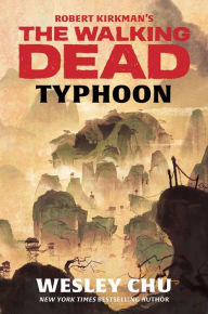 Free download ebooks on torrent Robert Kirkman's The Walking Dead: Typhoon CHM PDB iBook in English by Wesley Chu 9781982117825