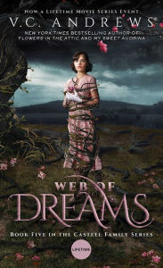 Title: Web of Dreams (Casteel Series #5), Author: V. C. Andrews