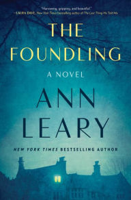 Title: The Foundling: A Novel, Author: Ann Leary