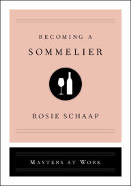Title: Becoming a Sommelier, Author: Masters At Work
