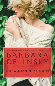 Title: The Woman Next Door, Author: Barbara Delinsky