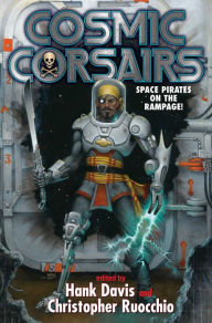 Title: Cosmic Corsairs, Author: Hank Davis