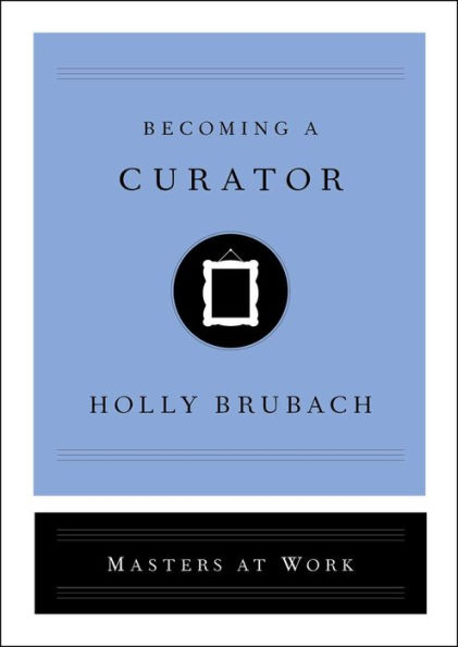 Becoming a Curator