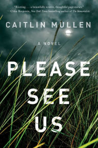 Title: Please See Us, Author: Caitlin Mullen