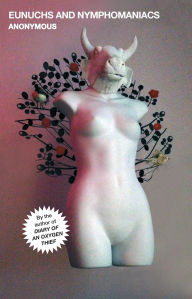 Free ebook downloads for my nook Eunuchs and Nymphomaniacs 9781982128975 by Anonymous (English Edition)