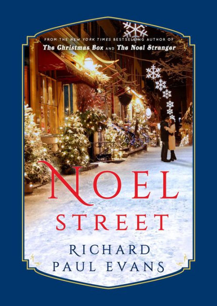Noel Street By Richard Paul Evans Hardcover Barnes Noble