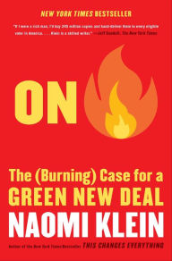 Title: On Fire: The (Burning) Case for a Green New Deal, Author: Naomi  Klein