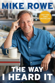 Free downloading of books in pdf The Way I Heard It by Mike Rowe in English 9781982130855