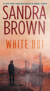 Title: White Hot, Author: Sandra Brown
