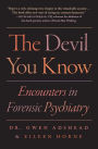 The Devil You Know: Encounters in Forensic Psychiatry
