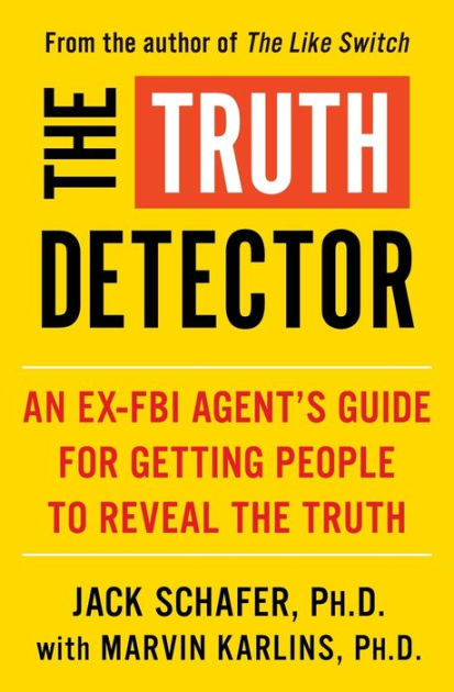 How to Spot a Liar: A Practical Guide to Speed Read People, Decipher Body  Language, Detect Deception, and Get to The Truth (Communication Skills