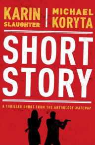 Title: Short Story, Author: Karin Slaughter