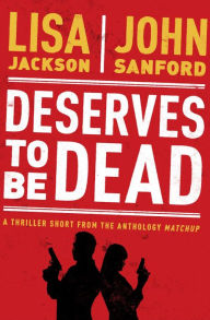 Title: Deserves to Be Dead, Author: Lisa Jackson