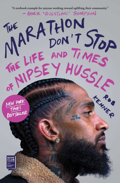 The Marathon Don't Stop: The Life and Times of Nipsey Hussle|Paperback