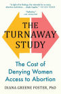 The Turnaway Study: The Cost of Denying Women Access to Abortion