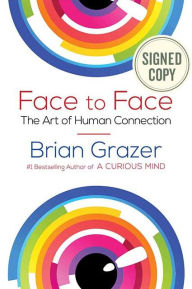 Title: Face to Face: The Art of Human Connection (Signed Book), Author: Brian Grazer