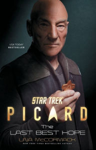 Title: Star Trek: Picard: The Last Best Hope, Author: Una McCormack