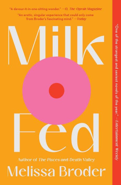 Milk Fed: A Novel [Book]
