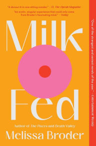 Title: Milk Fed, Author: Melissa Broder