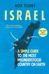 Title: Israel: A Simple Guide to the Most Misunderstood Country on Earth, Author: Noa Tishby