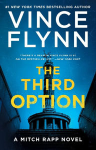 Title: The Third Option (Mitch Rapp Series #2), Author: Vince Flynn