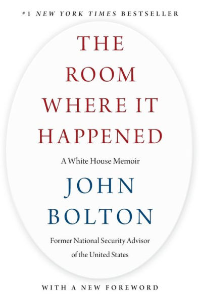 The Room Where It Happened: A White House Memoir