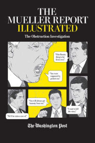 Ebook torrent download free The Mueller Report Illustrated: The Obstruction Investigation in English 9781982149284 by The Washington Post, Jan Feindt FB2 CHM