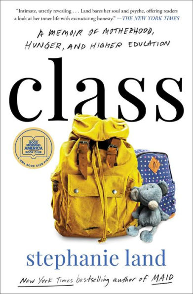 Class: A Memoir of Motherhood, Hunger, and Higher Education